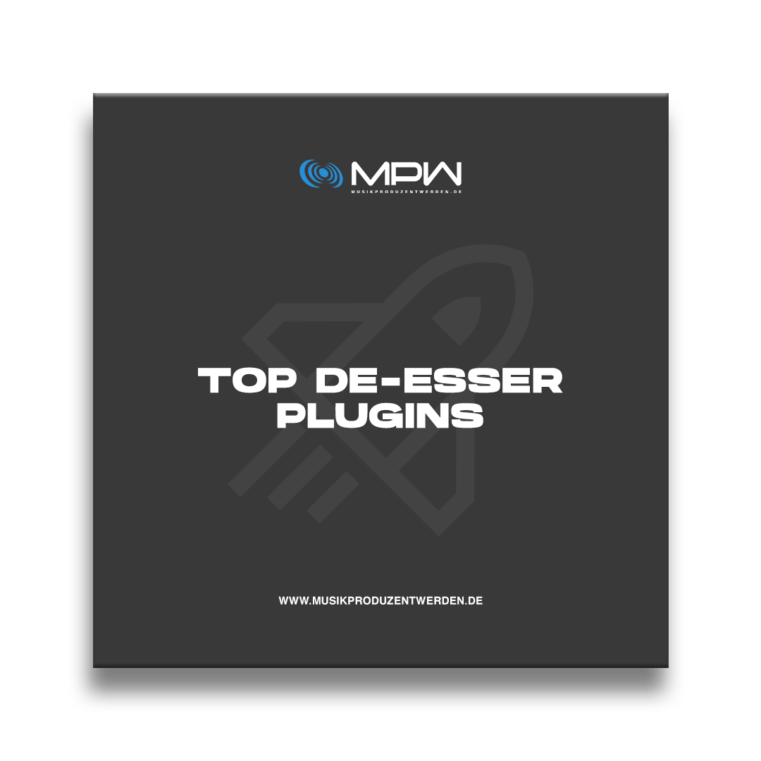 Die besten De-Esser Plugins für Vocal Mixing 2024
