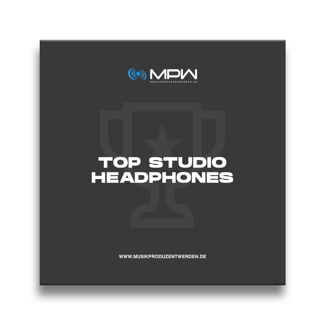 Studio Kopfhörer Test 2024 für Producer, Engineers & Content Creators