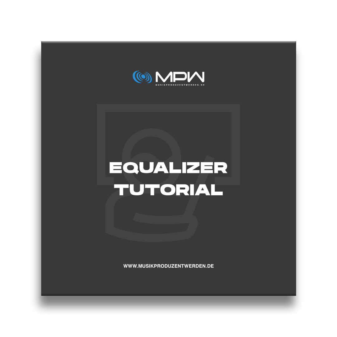 Equalizer Guide & Tutorial für Audio Mixing und Mastering